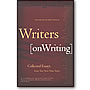 WRITERS ON WRITING